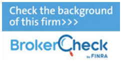 Check the background of this firm. Broker Check by FINRA.